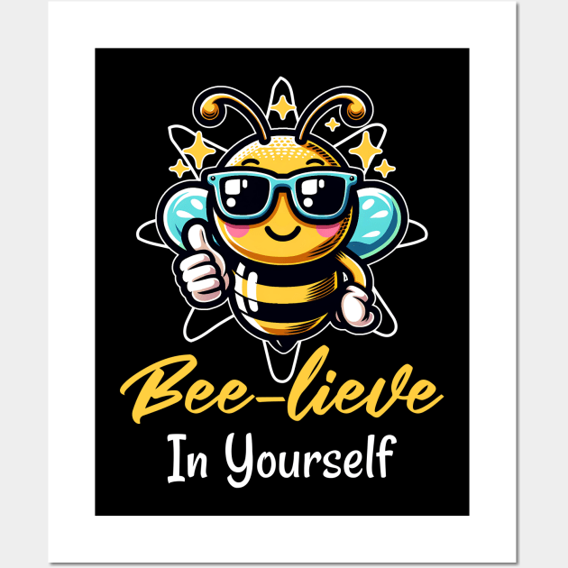 Honey Bee Pun -Bee-Lieve In Yourself Wall Art by Odetee